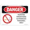 Signmission Safety Sign, OSHA Danger, 7" Height, Painting Operations Authorized, Landscape OS-DS-D-710-L-1921 - alternate 1